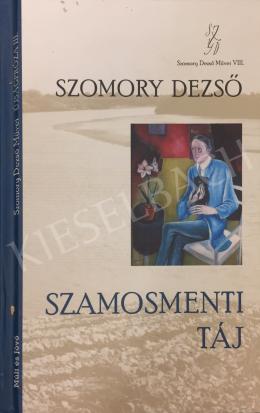 Rauscher György - Szomory Dezső: Szamosmenti táj című könyvének borítóján Rauscher György: Szomory Dezső című olajfestménye, 1920-as évek második fele